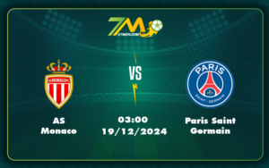 as monaco paris saint germain 19 12 ligue 1 - Nhận định AS Monaco vs Paris Saint Germain PSG nối dài chuỗi trận ấn tượng