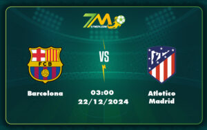 barcelona atletico madrid 22 12 la liga - Barcelona vs Atletico Madrid Cuộc đối đầu định đoạt ngôi vương La Liga