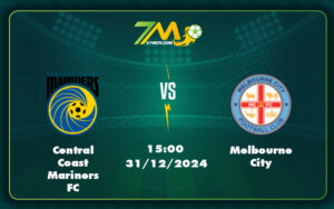 central coast mariners fc melbourne city 31 12 vdqg uc - Nhận định trận đấu Central Coast Mariners FC vs Melbourne City - Cuộc chạm trán đầy kịch tính tại vòng 12 VĐQG Úc