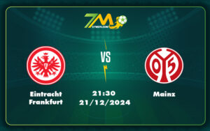 eintracht frankfurt mainz 21 12 bundesliga - Nhận định soi kèo Eintracht Frankfurt vs Mainz Cơ hội vàng cho top đầu