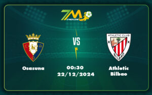 osasuna athletic bilbao 22 12 la liga - Nhận định soi kèo Osasuna vs Athletic Bilbao Khách lấn lướt trong cuộc chiến tại La Liga