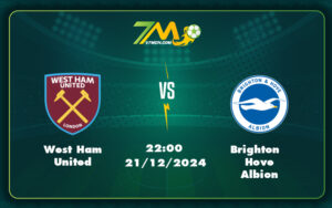 west ham united brighton hove albion 21 12 ngoai hang anh - Nhận định soi kèo trận West Ham United vs Brighton Hove Albion Cuộc đối đầu hấp dẫn tại Ngoại hạng Anh