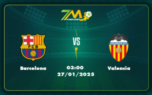 barcelona valencia 27 01 la liga - Nhận định bóng đá Barcelona vs Valencia Cuộc đối đầu chênh lệch tại La Liga