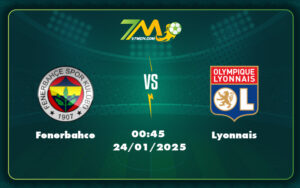 fenerbahce lyonnais 24 01 c2 - Nhận định trận đấu Fenerbahce vs Lyonnais Cuộc đối đầu căng thẳng tại C2