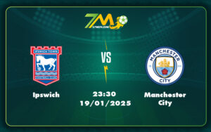 ipswich manchester city 19 01 ngoai hang anh - Nhận định soi kèo trận đấu Ipswich vs Manchester City Man City trên cơ