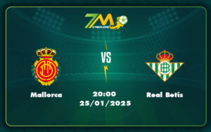 mallorca real betis 25 01 la liga - Soi kèo Mallorca vs Real Betis Quyết chiến trên thánh địa La Liga