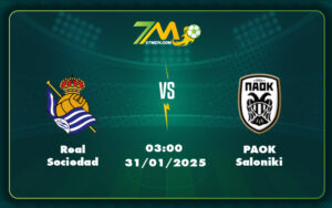 real sociedad paok saloniki 31 01 c2 - Nhận định soi kèo Real Sociedad vs PAOK Saloniki Cuộc đối đầu đầy bất ngờ tại C2