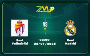 real valladolid real madrid 26 01 la liga - Soi kèo trận đấu Real Valladolid vs Real Madrid Cuộc đối đầu không cân sức tại La Liga