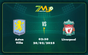 aston villa liverpool 20 02 ngoai hang anh - Nhận định Soi Kèo Aston Villa vs Liverpool Cuộc Đọ Sức Tâm Điểm Ở Ngoại Hạng Anh