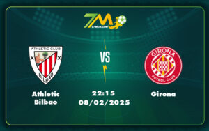 athletic bilbao girona 08 02 la liga - Nhận định soi kèo Athletic Bilbao vs Girona Cơ hội vươn cao cho đội chủ nhà