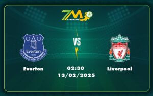 everton liverpool 13 02 ngoai hang anh - Soi kèo Everton vs Liverpool Cuộc chiến không cân sức tại Goodison Park