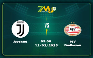 juventus psv eindhoven 12 02 c1 - Soi kèo Juventus vs PSV Eindhoven Cuộc chiến căng thẳng tại Champions League