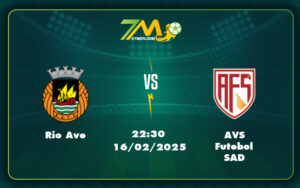 rio ave avs futebol sad 16 02 vdqg bo dao nha - Nhận định soi kèo Rio Ave vs AVS Futebol SAD Chủ nhà chiếm lợi thế