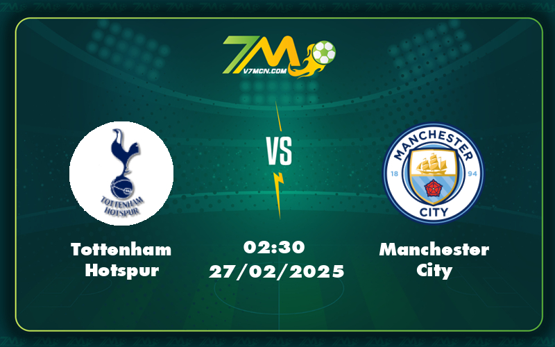 tottenham hotspur manchester city 27 02 ngoai hang anh - Nhận định soi kèo Tottenham Hotspur vs Manchester City Cơ hội chia điểm cho cả hai