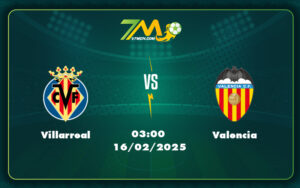 villarreal valencia 16 02 la liga - Villarreal vs Valencia Cuộc đụng độ quyết định ở hai thái cực La Liga