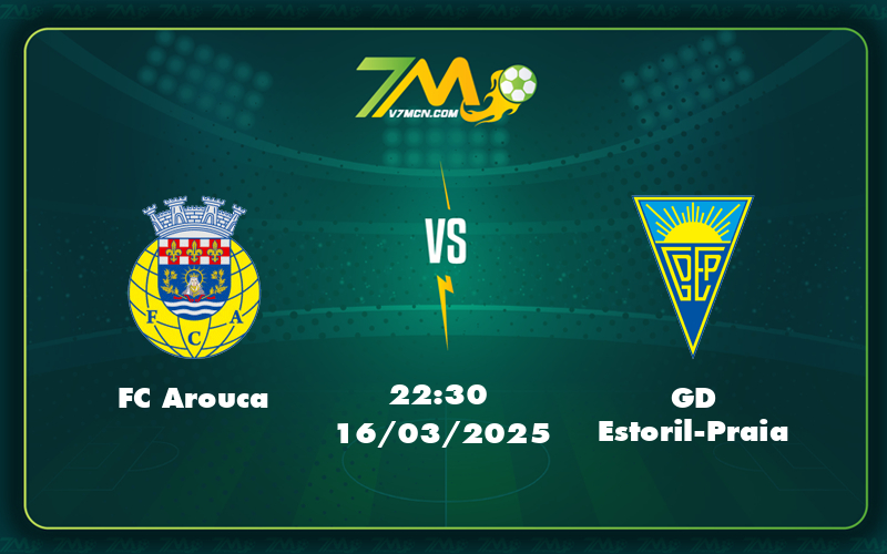 fc arouca gd estoril praia 16 03 vdqg bo dao nha - Nhận định trận đấu FC Arouca vs GD Estoril-Praia Sức mạnh đối đầu