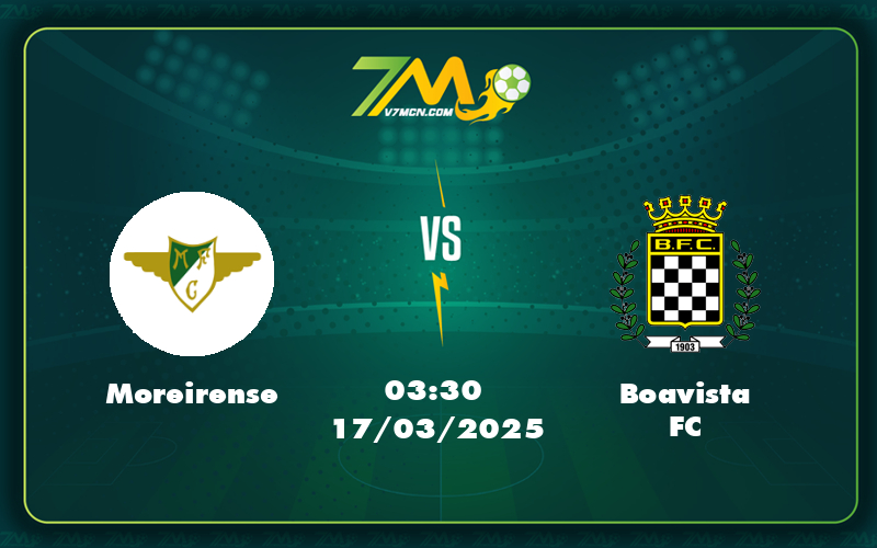 moreirense boavista fc 17 03 vdqg bo dao nha - Nhận định Soi kèo trận đấu Moreirense vs Boavista FC Chủ nhà chiếm ưu thế