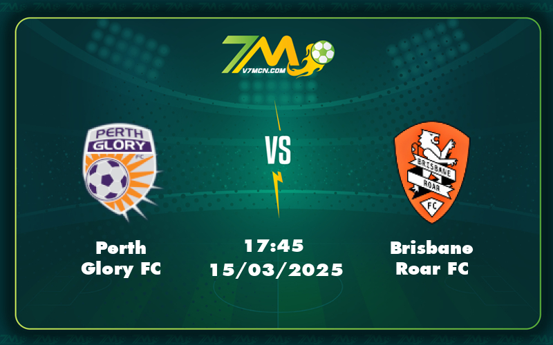 perth glory fc brisbane roar fc 15 03 vdqg uc - Nhận định soi kèo Perth Glory FC vs Brisbane Roar FC Cuộc đấu cân tài ở đáy bảng