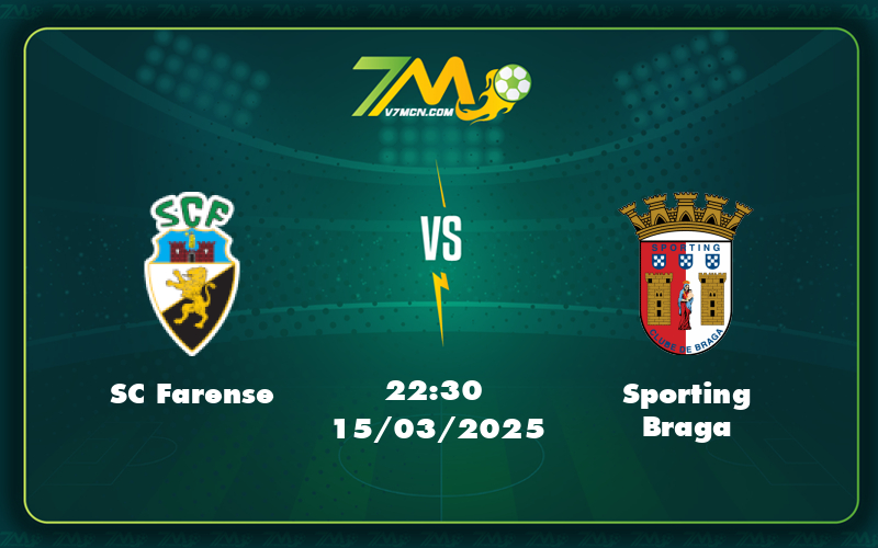 sc farense sporting braga 15 03 vdqg bo dao nha - Nhận định SC Farense vs Sporting Braga Cơ hội bứt phá của đội khách