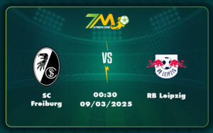 sc freiburg rb leipzig 09 03 bundesliga - Phân Tích và Soi Kèo Trận Đấu SC Freiburg vs RB Leipzig Cuộc Đọ Sức Kịch Tính Tại Bundesliga