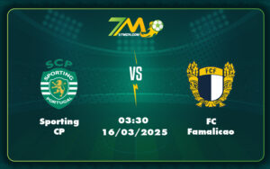 sporting cp fc famalicao 16 03 vdqg bo dao nha - Sporting CP vs FC Famalicao Soi kèo và nhận định trận đấu tại VĐQG Bồ Đào Nha