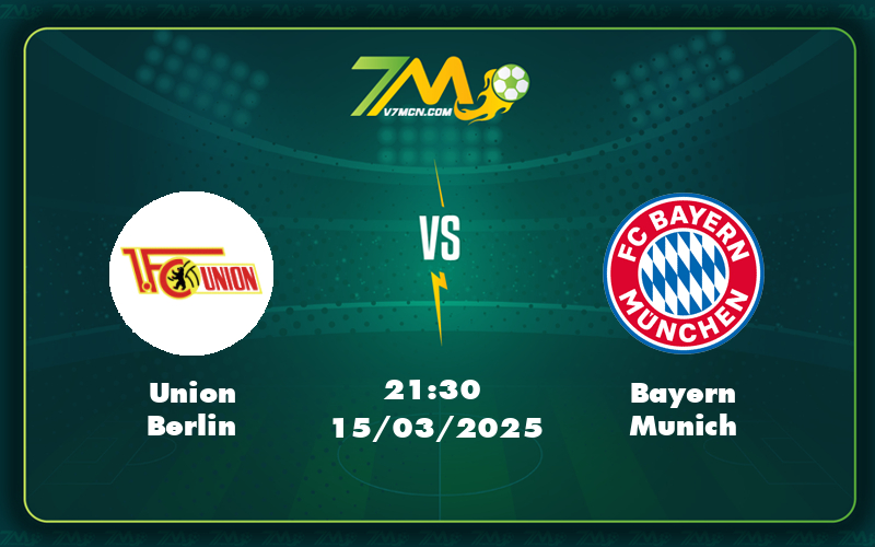 union berlin bayern munich 15 03 bundesliga - Soi kèo Union Berlin vs Bayern Munich Quyết chiến tại Bundesliga